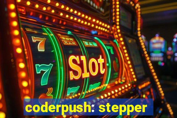 coderpush: stepper