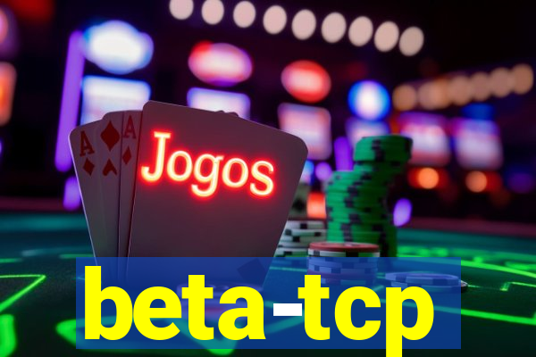 beta-tcp