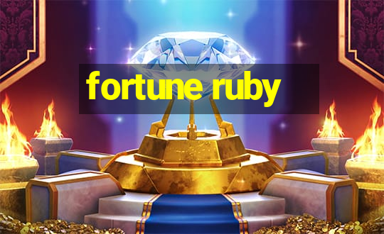 fortune ruby