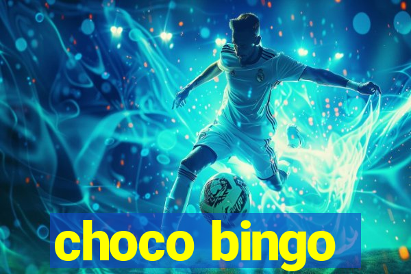 choco bingo