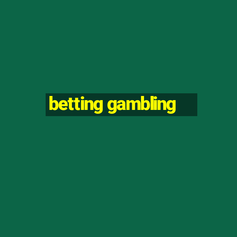 betting gambling