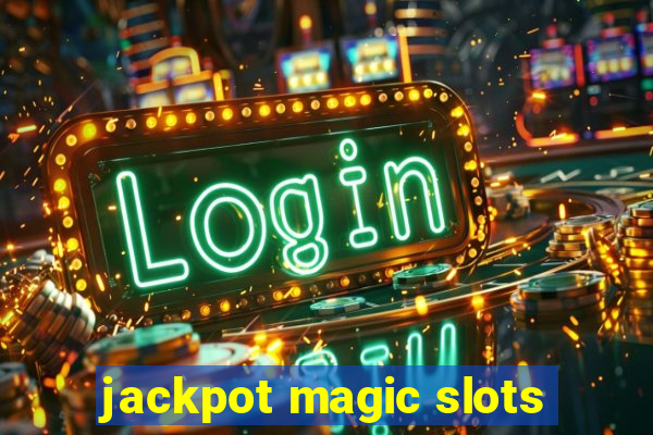 jackpot magic slots