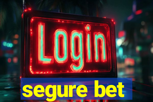 segure bet