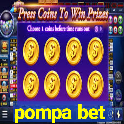 pompa bet