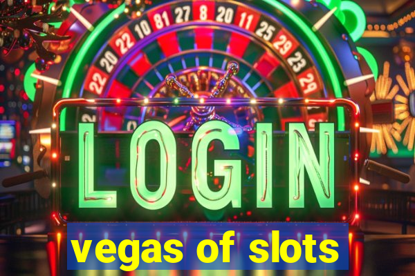 vegas of slots