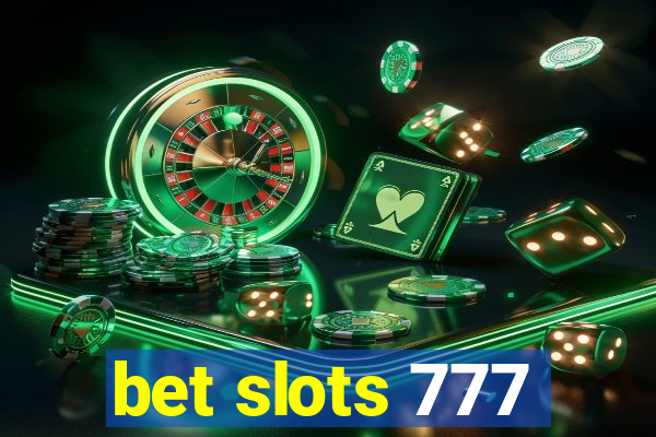 bet slots 777