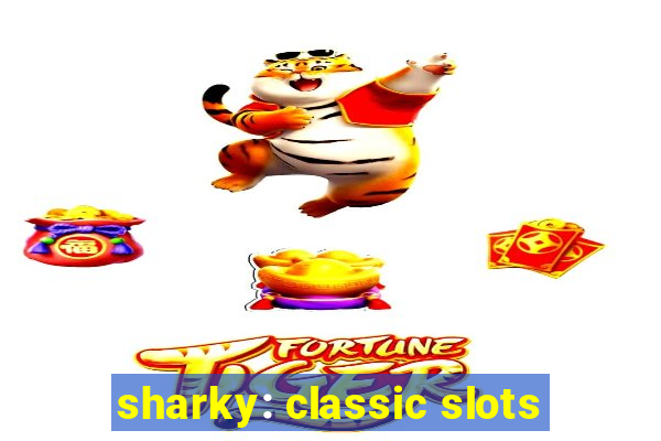 sharky: classic slots