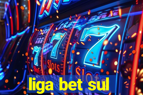 liga bet sul