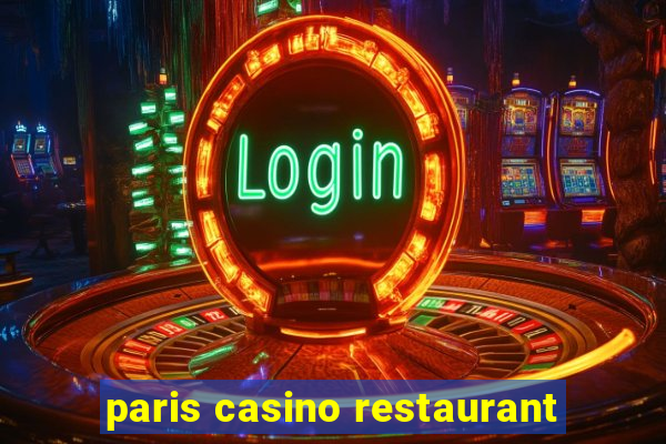 paris casino restaurant