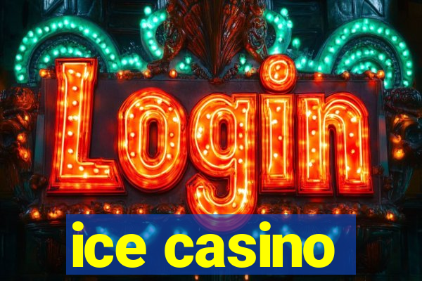 ice casino