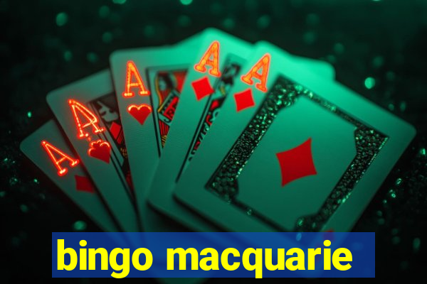 bingo macquarie