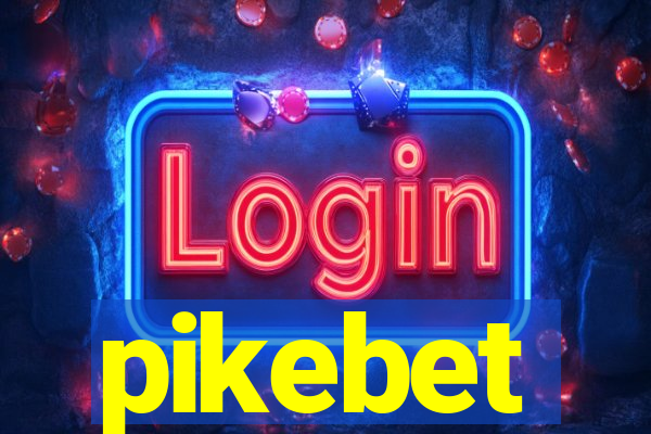 pikebet