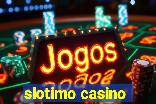 slotimo casino