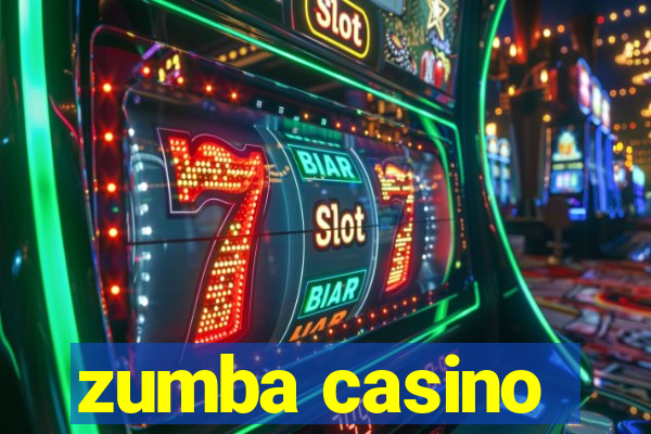 zumba casino