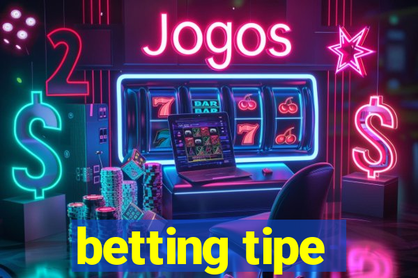 betting tipe