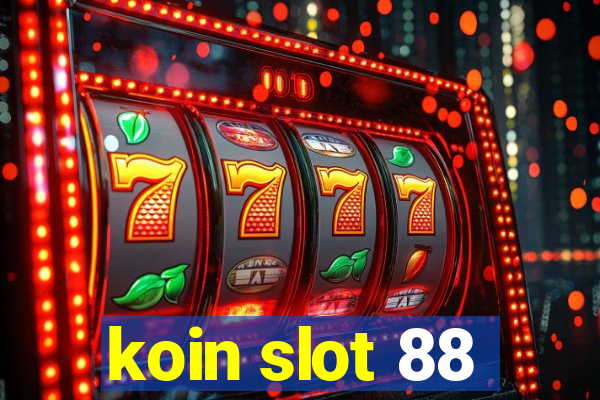 koin slot 88