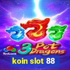 koin slot 88