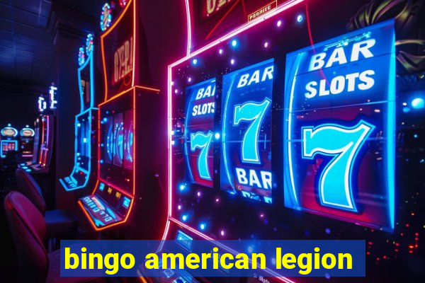 bingo american legion