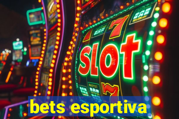 bets esportiva