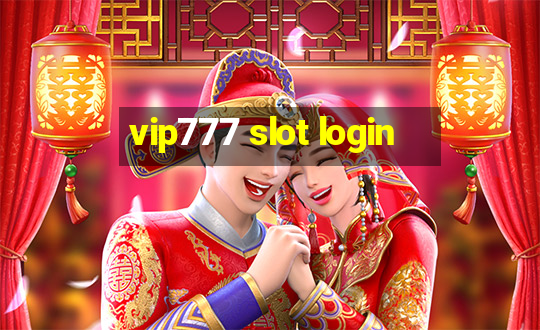 vip777 slot login