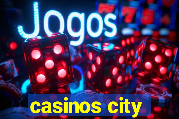 casinos city