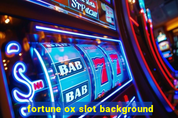 fortune ox slot background