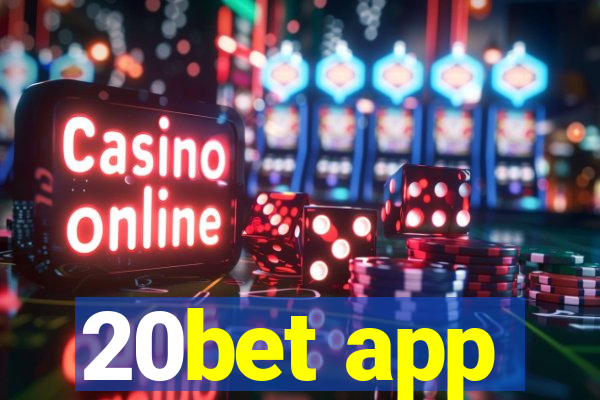 20bet app