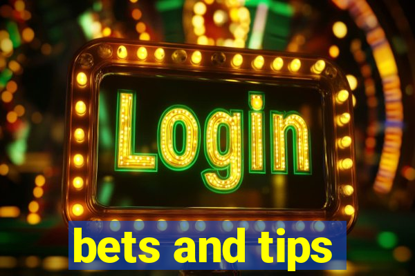 bets and tips