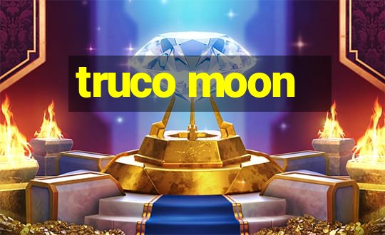 truco moon