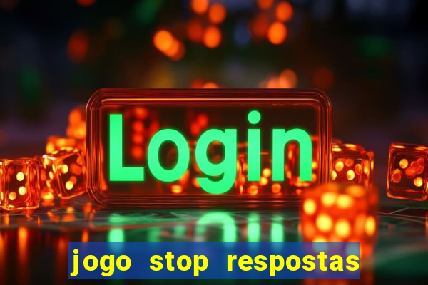 jogo stop respostas de a a z