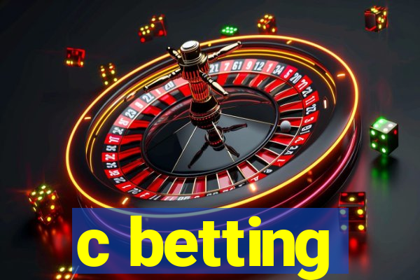 c betting