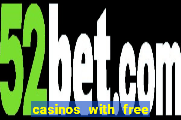 casinos with free no deposit bonuses