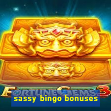 sassy bingo bonuses