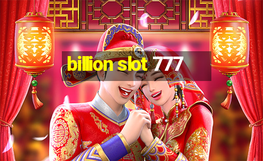 billion slot 777