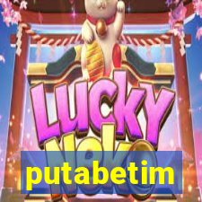 putabetim