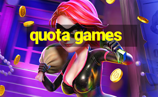 quota games