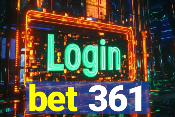 bet 361