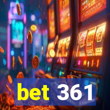 bet 361