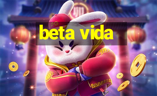 beta vida