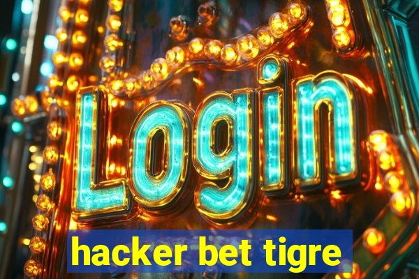 hacker bet tigre