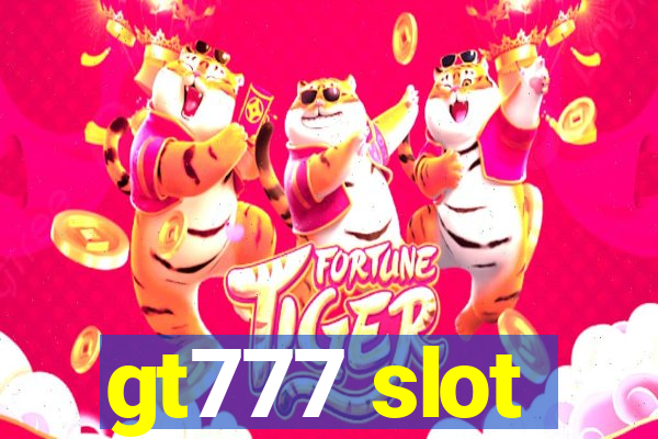 gt777 slot