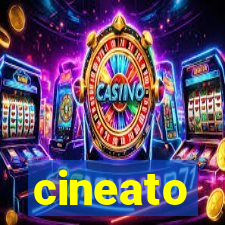 cineato