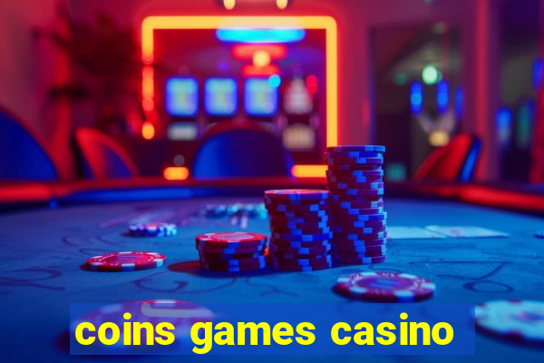 coins games casino