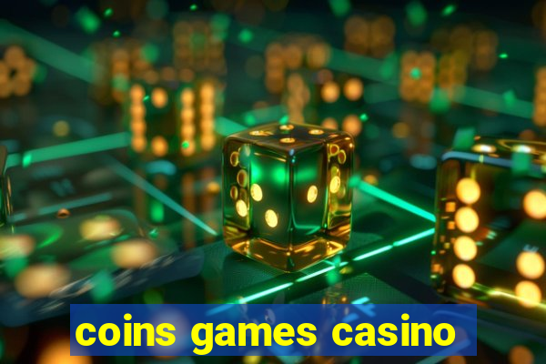 coins games casino