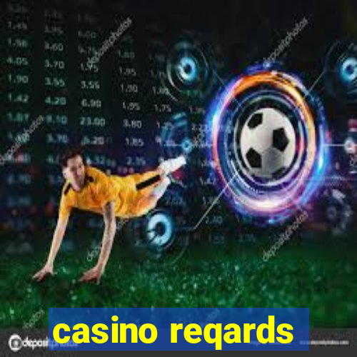 casino reqards