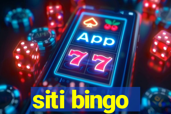 siti bingo