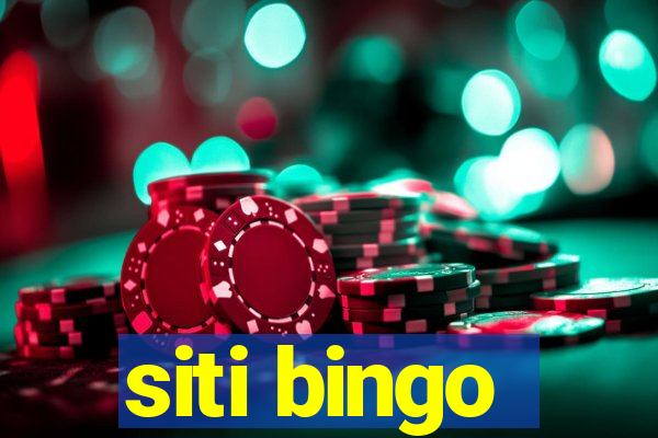 siti bingo