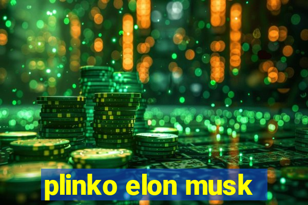 plinko elon musk