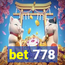 bet 778