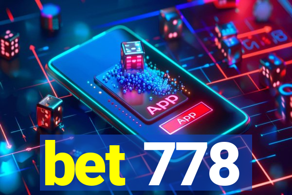 bet 778